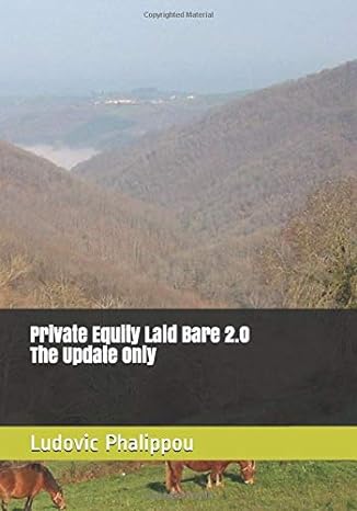 private equity laid bare 2 0 the update only 1st edition ludovic phalippou b0863qdg88, 979-8629469186
