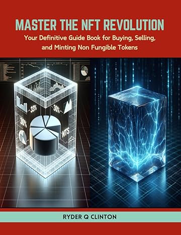 master the nft revolution your definitive guide book for buying selling and minting non fungible tokens 1st