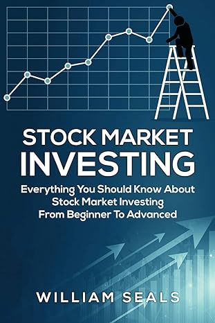 stock market investing everything you should know about stock market investing from beginner to advanced 1st
