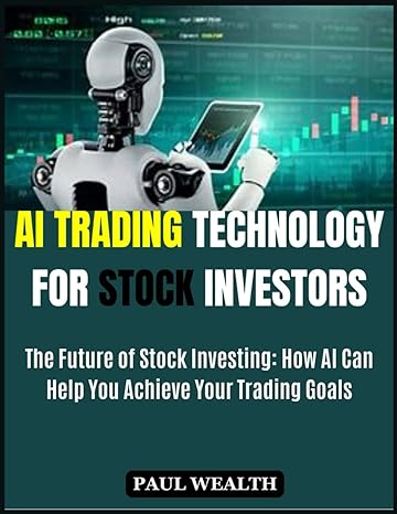 ai trading technology for stock investors the future of stock investing how ai can help you achieve your