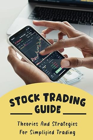 stock trading guide theories and strategies for simplified trading 1st edition keitha brantingham b09zf46zy6,