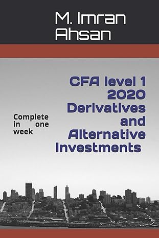 derivatives and alternative investments cfa level 1 2020 complete derivatives and alternative investments in