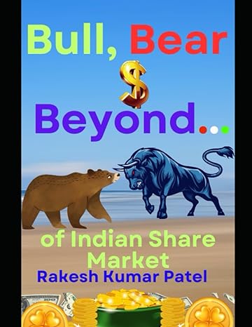 bull bear and beyond of share market 1st edition rakesh kumar patel b0crp4b95f, 979-8874092078