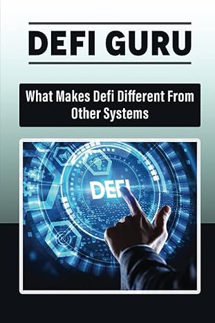 defi guru what makes defi different from other systems 1st edition douglas hodnicki b0bpg7w8f2, 979-8367398878