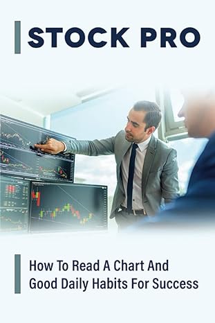 stock pro how to read a chart and good daily habits for success 1st edition ollie palencia b0bpg9l83m,