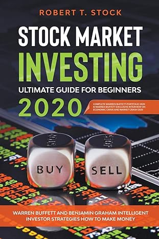 stock market investing ultimate guide for beginners in 2020 warren buffett and benjamin graham intelligent