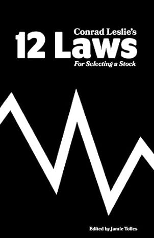 conrad leslies 12 laws for selecting a stock 1st edition conrad leslie ,jamie tolles 1521008590,