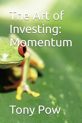 the art of investing momentum 1st edition tony pow b08b35qwmy, 979-8653145216