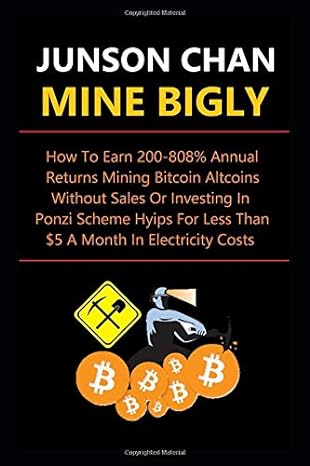 mine bigly how to earn 200 808 annual returns mining bitcoin altcoins without sales or investing in ponzi