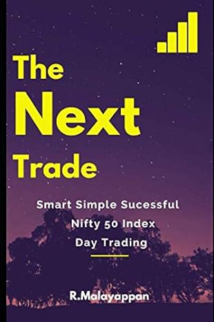 the next trade smart nifty 50 index day trade 1st edition rajagopal malayappan b084pyryl2, 979-8612113515