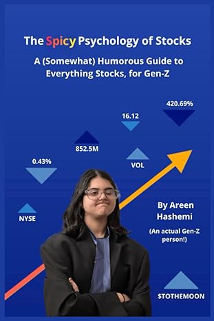 the spicy psychology of stocks a humorous guide to stocks for gen z 1st edition areen hashemi b0bs8rf68q,