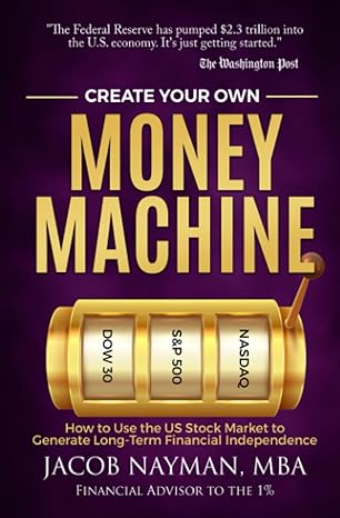 create your own money machine how to use the us stock market to generate long term financial independence 1st