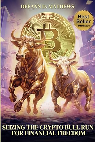 seizing the crypto bull run for financial freedom get in before the crowd get out before the crash 1st