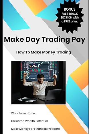 make day trading pay how to make money trading bonus section with free offer 1st edition raymond heye