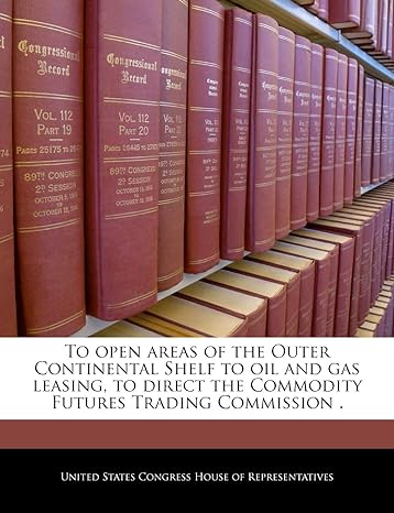to open areas of the outer continental shelf to oil and gas leasing to direct the commodity futures trading