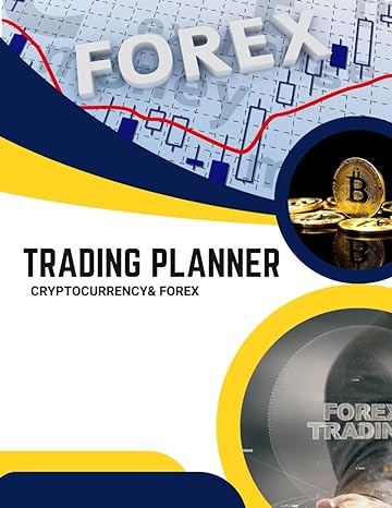 trading planner for forex and cryptocurrencies 1st edition somayeh rahimi pordanjani b0cv5z2lhh