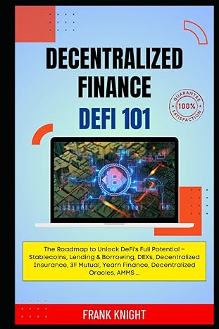 decentralized finance 101 the roadmap to unlock defis full potential stablecoins lending and borrowing dexs