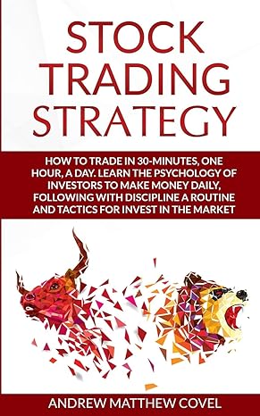 stock trading strategy how to trade in 30 minutes one hour a day learn the psychology of investors to make