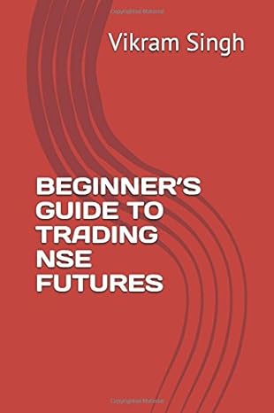 beginners guide to trading nse futures 1st edition vikram singh 1549653431, 978-1549653438