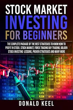 stock market investing for beginners the complete package of the best strategies to know how to profit in