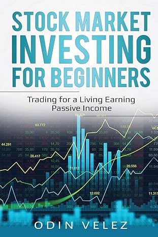 stock market investing for beginners trading for a living earning passive income 1st edition odin velez