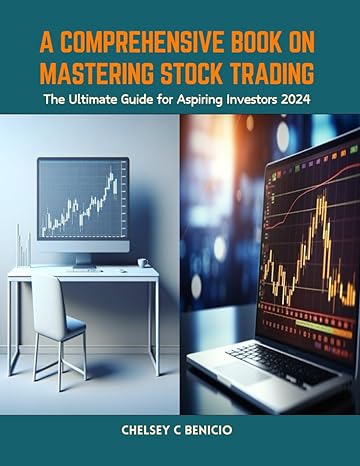 a comprehensive book on mastering stock trading the ultimate guide for aspiring investors 2024 1st edition