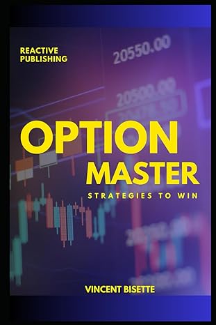 Options Master Strategies To Win A Guide To Options Trading Strategies