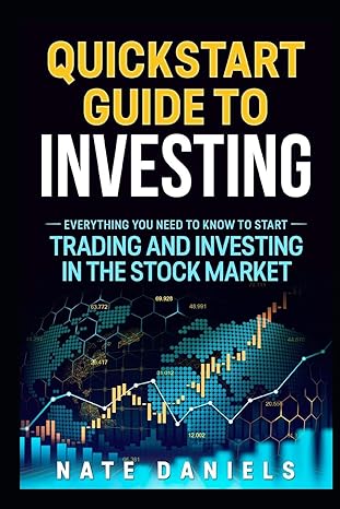 stock market quickstart guide everything you need to know to start trading and investing in the stock market
