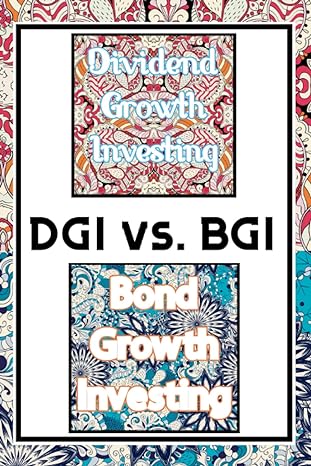 dgi vs bgi dividend growth investing vs bond growth investing 1st edition joshua king b0bhmztqfg,