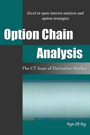 option chain analysis the ct scan of derivative market 1st edition rajiv l b roy b0988mw466, 979-8520421573