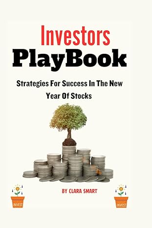 investors playbook strategies for success in the new year of stocks 1st edition clara smart b0cqvkq8hh,