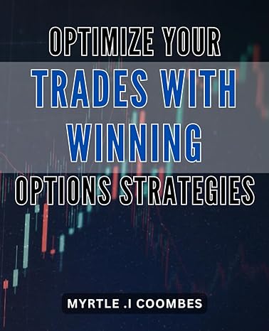 optimize your trades with winning options strategies boost your trading success with effective options