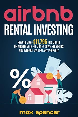 airbnb rental investing how to achieve financial freedom by investing in short term rentals with no property