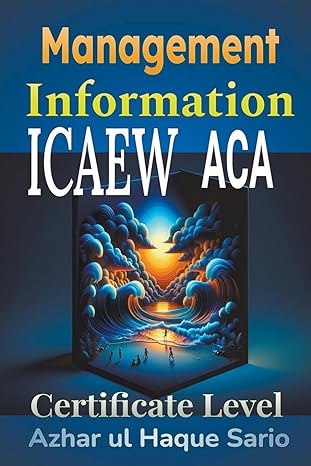 icaew aca management information certificate level 1st edition azhar ul haque sario b0cnsmw3c7, 979-8223696322