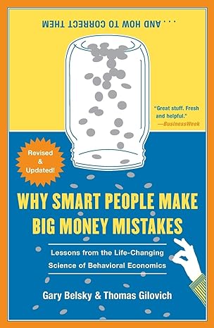 why smart people make big money mistakes and how to correct them lessons from the life changing science of