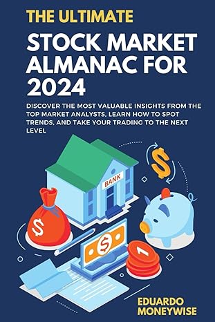 the ultimate stock market almanac for 2024 discover the most valuable insights from the top market analysts