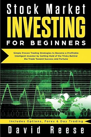 stock market investing for beginners simple proven trading strategies to become a profitable intelligent