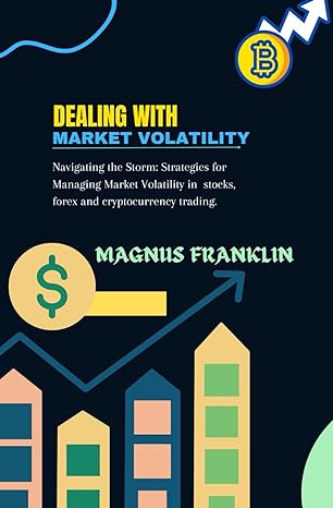 dealing with market volatility navigating the storm strategies for managing market volatility in stocks forex