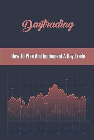 daytrading how to plan and implement a day trade 1st edition kandis troiano b0b14j7khb, 979-8825887364