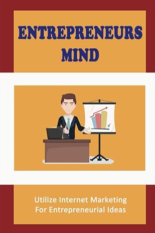 entrepreneurs mind utilize internet marketing for entrepreneurial ideas 1st edition luana tindol b09zlmlz2y,