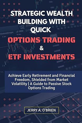 strategic wealth building with quick options trading and etf investments achieve early retirement and