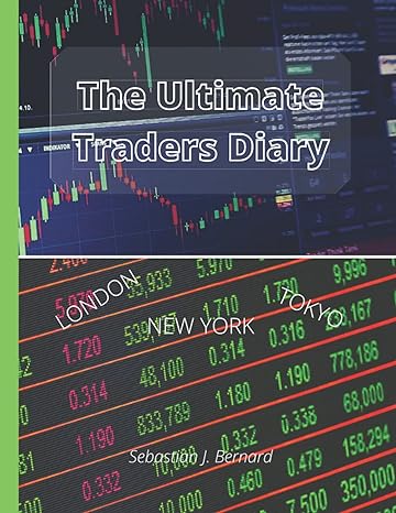 the ultimate traders diary designed for traders keep your trading portfolio inventory updated and establish