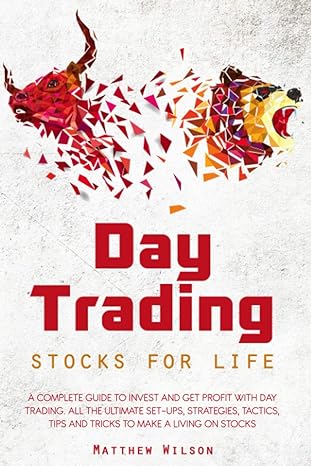 day trading stocks for life a complete guide to invest and get profit with day trading all the ultimate set