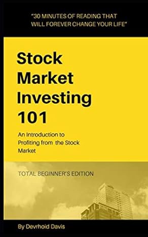 stock market investing 101 an introduction to profiting from the stock market 1st edition devrhoid davis