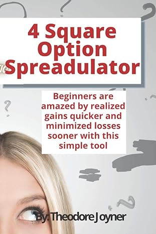 4 square option spreadulator 1st edition theodore joyner b08tqj8xsn, 979-8596048247