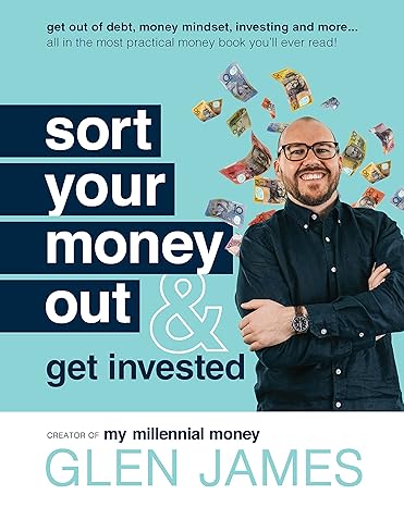 Sort Your Money Out And Get Invested
