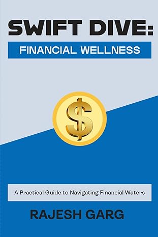 swift dive financial wellness 1st edition rajesh garg b0cvhf9gz5, 979-8989913404
