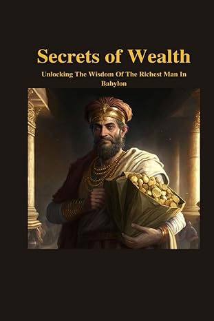 secrets of wealth 1st edition kwabena owusu b0bsc55yb4, 979-8373839952