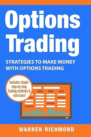 options trading strategies to make money with options trading 1st edition warren richmond 197604622x,