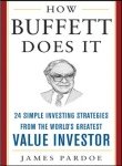 how buffett does it 24 simple investing strategies from the worlds greatest value investor 1st edition james